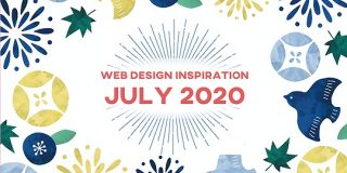 2020年7月：デザインの参考にしたいWebサイト12選 | Web Design Trends